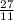  \frac{27}{11} 