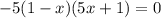 -5(1-x)(5x+1)=0