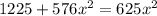 1225+576x^{2}=625x^{2}