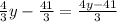 \frac{4}{3} y-\frac{41}3} =\frac{4y-41}{3}