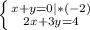 \left \{ {{x+y=0 | * (-2)} \atop {2x+3y=4}} \right.