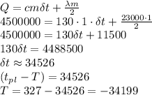 Q=cm\delta t+ \frac{\lambda m}{2} 
\\\
4500000=130\cdot1\cdot \delta t+\frac{23000\cdot 1}{2} 
\\\
4500000=130 \delta t+11500
\\\
130 \delta t=4488500
\\\
\delta t\approx34526
\\\
(t_p_l-T)=34526
\\\
T=327-34526=-34199