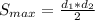 S_{max}=\frac{d_{1}*d_{2}}{2}\\
