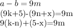 \displaystyle a-b=9m

(9k+5)-(9n+x)=9m

9(k-n)+(5-x)=9m