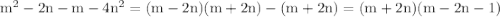 \rm
m^2-2n-m-4n^2=(m-2n)(m+2n)-(m+2n)=(m+2n)(m-2n-1)