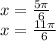 x=\frac{5\pi}{6}\\
x=\frac{11\pi}{6}