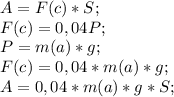 A=F(c)*S;\\
F(c)=0,04P;\\
P=m(a)*g;\\
F(c)=0,04*m(a)*g;\\
A=0,04*m(a)*g*S;\\