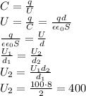 C= \frac{q}{U} 
\\
U= \frac{q}{C} = \frac{qd }{\epsilon\epsilon_0S} 
\\\
\frac{q }{\epsilon\epsilon_0S} = \frac{U}{d} 
\\\
 \frac{U_1}{d_1} = \frac{U_2}{d_2} 
\\\
U_2= \frac{U_1d_2}{d_1} 
\\\
U_2= \frac{100\cdot8}{2} =400