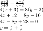 \frac{x+3}{5+3}=\frac{y-2}{6-2}\\
4(x+3)=8(y-2)\\
4x+12=8y-16\\
4x-8y+28=0\\
y=\frac{x}{2}+\frac{7}{2}\\
