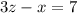 3z-x=7\\

