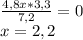 \frac{4,8x * 3,3}{7,2} = 0
\\ x = 2,2