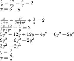 \frac{5}{x}-\frac{12}{xy}+\frac{4}{y}=2\\ x=3+y\\ \\ \frac{5}{3+y}-\frac{12}{3y+y^2}+\frac{4}{y}=2\\
\frac{5y-12}{3y+y^2}+\frac{4}{y}=2\\
5y^2-12y+12y+4y^2=6y^2+2y^3\\
 9y^2=6y^2+2y^3\\
 3y^2=2y^3\\
 y=\frac{3}{2}\\
 x=\frac{9}{2}

