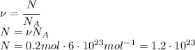 \nu= \cfrac{N}{N_A} 
\\\
N=\nu N_A
\\\
N=0.2mol\cdot6\cdot10^{23}mol^{-1}=1.2\cdot10^{23}