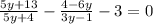 \frac{5y+13}{5y+4}- \frac{4-6y}{3y-1}-3 =0