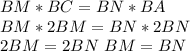 BM*BC=BN*BA\\
BM*2BM=BN*2BN\\
2BM=2BN\
BM=BN