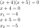 (x+4) (x+5)=0
\\\
x+4=0
\\\
x_1=-4
\\\
x+5=0
\\\
x_2=-5