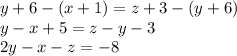 y+6-(x+1)=z+3-(y+6)\\
y-x+5=z-y-3\\
2y-x-z=-8