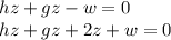 hz+gz-w=0\\ hz+gz+2z+w=0