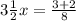 3 \frac{1}{2}x= \frac{3+2}{8}
