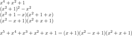x^4+x^2+1\\
(x^2+1)^2-x^2\\
 (x^2+1-x)(x^2+1+x)\\
 (x^2-x+1)(x^2+x+1)\\\\
x^5+x^4+x^3+x^2+x+1=(x+1)(x^2-x+1)(x^2+x+1)

