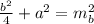 \frac{b^2}{4}+a^2=m_{b}^2\\
