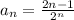 a_n=\frac{2n-1}{2^n}