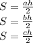 S=\frac{ah}{2}\\
S=\frac{bh}{2}\\
S=\frac{ch}{2}