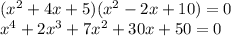 (x^2+4x+5)(x^2-2x+10)=0\\
x^4+2x^3+7x^2+30x+50=0