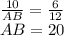 \frac{10}{AB}=\frac{6}{12}\\
AB=20