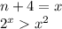 n+4=x\\
2^xx^2\\

