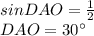 sinDAO=\frac{1}{2}\\
DAO=30а