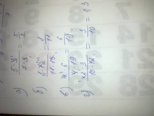 Сократите дробь: а)5*3/7*3 б)8*15/11*15 в)4*6 /4*19 г)12*3/10*12