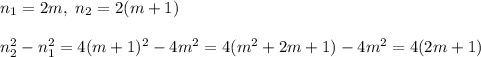 n_1 = 2m, \ n_2 = 2(m + 1)\\\\
n_2^2 - n_1^2 = 4(m+1)^2 - 4m^2 = 4(m^2 + 2m + 1) - 4m^2 = 4(2m + 1)