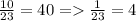 \frac{10}{23} =40 = \frac{1}{23} =4