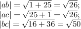 |ab|= \sqrt{1+25}= \sqrt{26};\\
|ac|= \sqrt{25+1}= \sqrt{26};\\
|bc|=\sqrt{16+36}= \sqrt{50}
