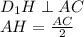 D_{1}H \perp AC \\
 AH = \frac{AC}{2}