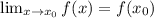 \lim_{x 
\to x_0} f(x)=f(x_0)
