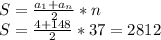 S= \frac{a_{1}+a_{n}}{2} *n \\ 
S= \frac{4+148}{2} *37=2812