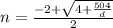 n=\frac{-2+\sqrt{4+\frac{504}{d}}}{2}\\

