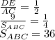 \frac{DE}{AC}=\frac{1}{2} \\
 \frac{9}{S_{ABC}}=\frac{1}{4}\\
 S_{ABC}=36