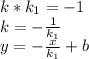 k*k_{1}=-1\\
k=-\frac{1}{k_{1}}\\
y=-\frac{x}{k_{1}}+b\\\\
