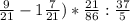 \frac{9}{21} - 1 \frac{7}{21}) * \frac{21}{86} : \frac{37}{5}