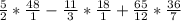 \frac{5}{2} * \frac{48}{1} - \frac{11}{3} * \frac{18}{1} + \frac{65}{12} * \frac{36}{7}