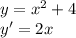 y=x^2+4\\
y'=2x