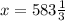 x=583 \frac{1}{3}