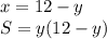 x=12-y\\
S=y(12-y)