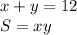 x+y=12\\
S=xy