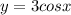 y=3cosx\\
