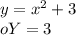 y=x^2+3\\
oY=3