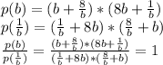 p(b)=(b+ \frac{8}{b}) *(8b+ \frac{1}{b} ) \\ 
p( \frac{1}{b} )=(\frac{1}{b} +8b)*( \frac{8}{b} +b) \\ 
 \frac{p(b)}{p( \frac{1}{b}) } = \frac{(b+ \frac{8}{b}) *(8b+ \frac{1}{b} )}{(\frac{1}{b} +8b)*( \frac{8}{b} +b) } =1 \\